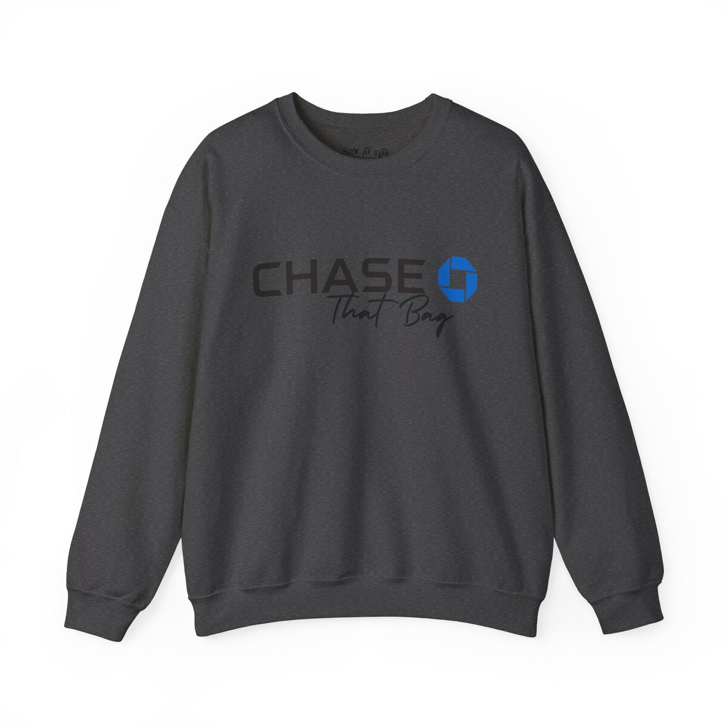 Get The Bag Sweatshirt