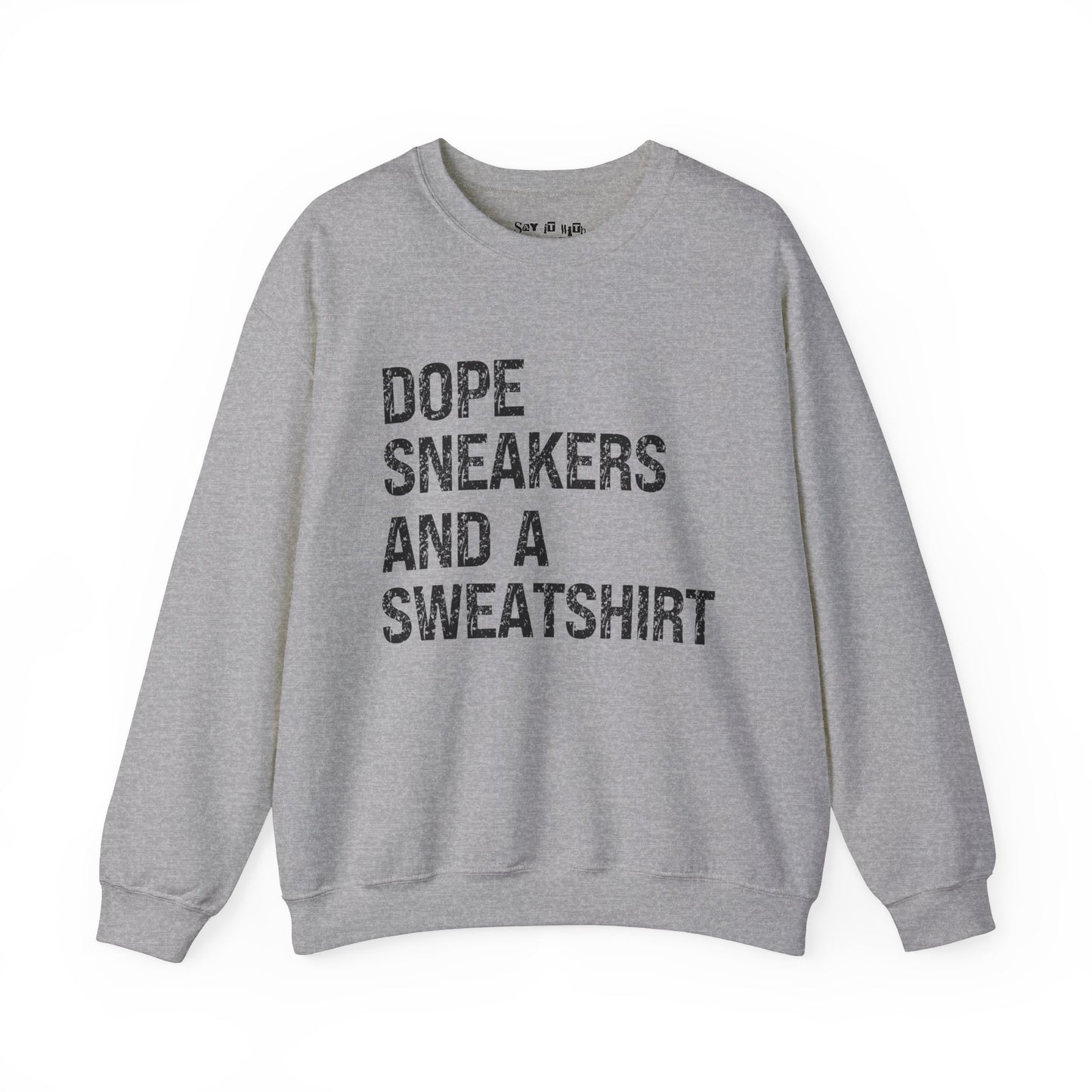 Dope Sneakers and a Sweatshirt