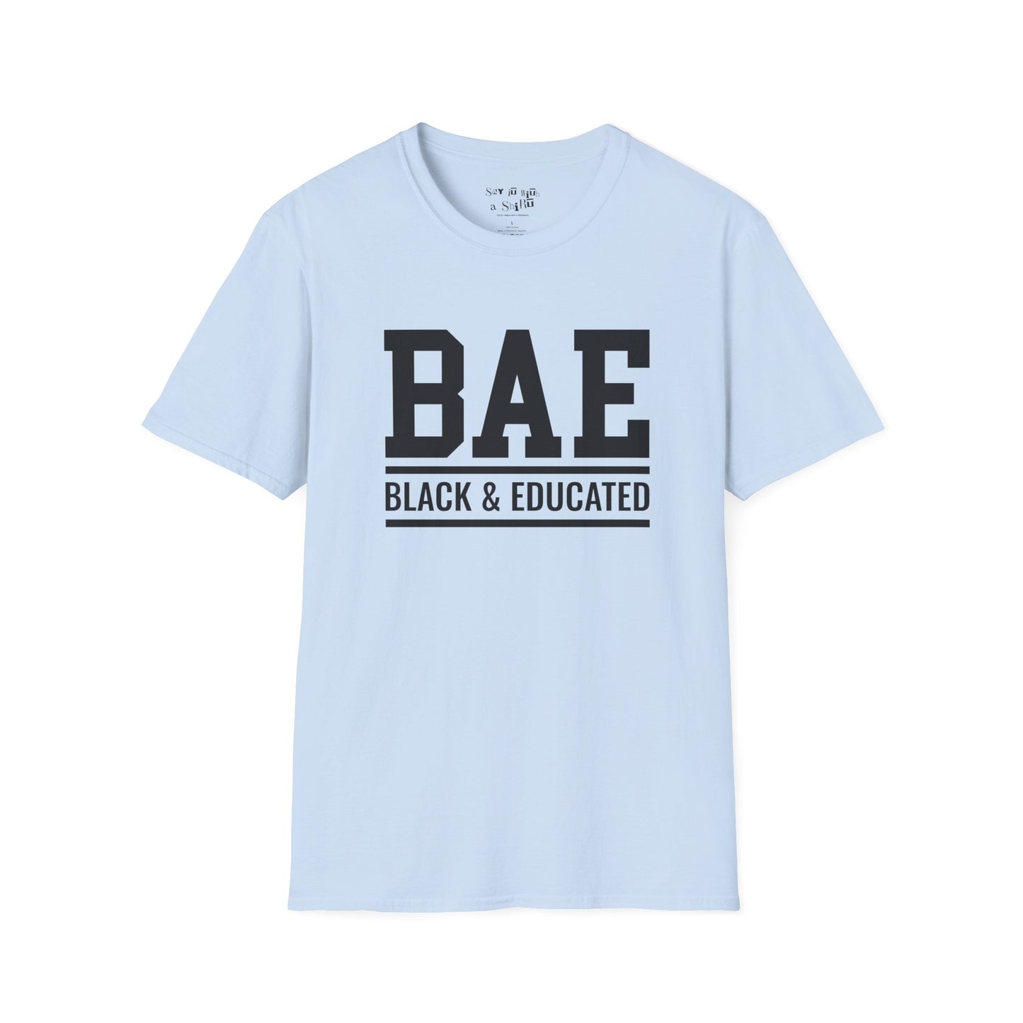 BAE Black and Educated Tee Shirt