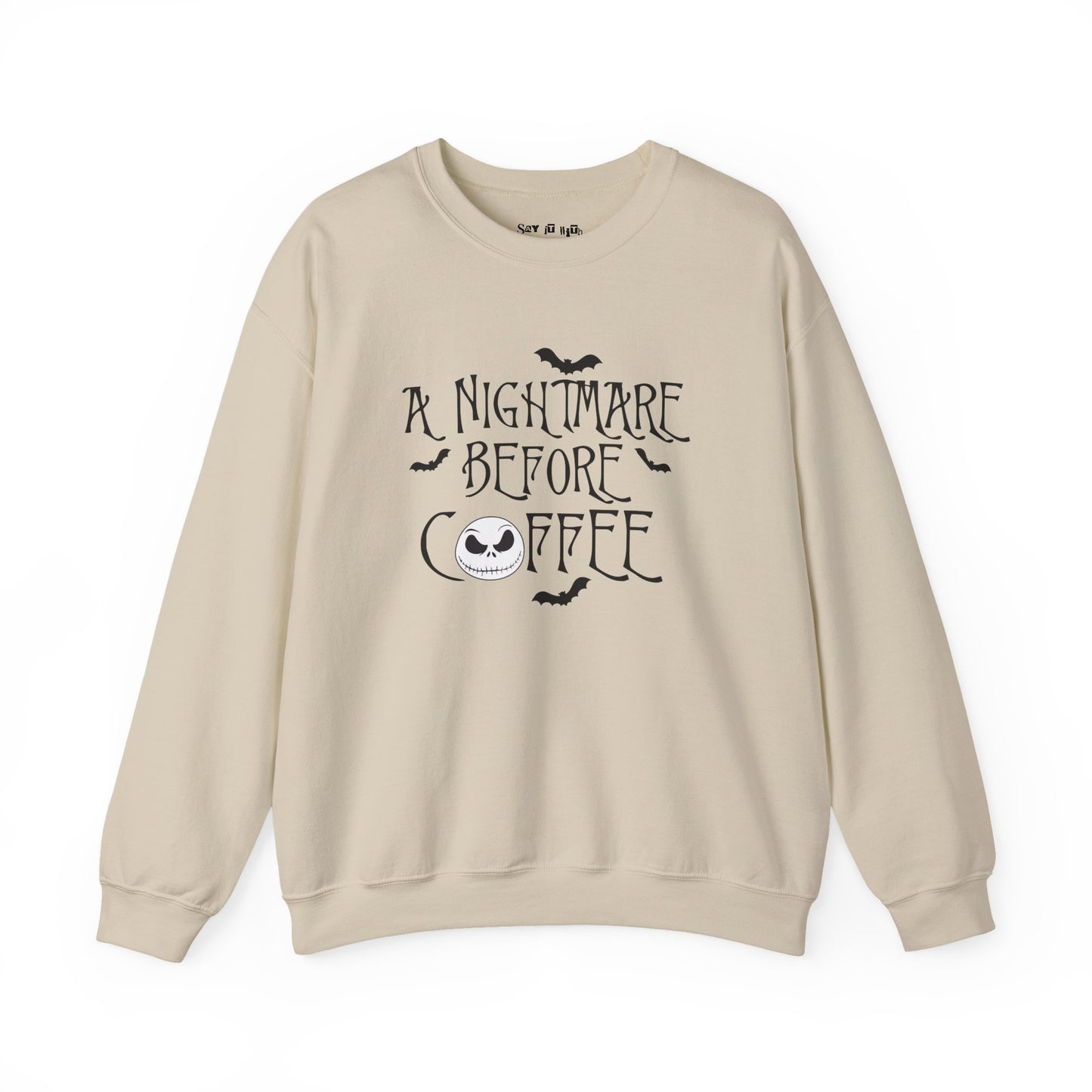 A Nightmare Before Coffee Sweatshirt