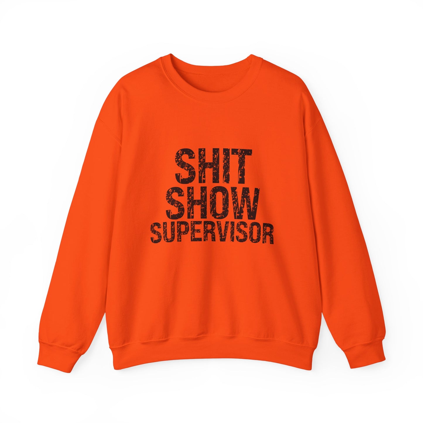 Shit Show Supervisor Sweatshirt