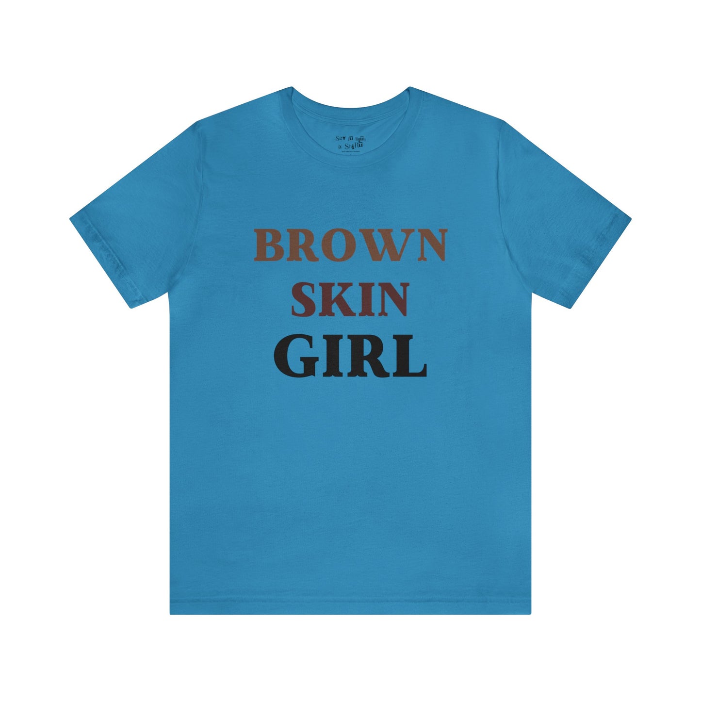 Brown Skin Girl Tee Shirt