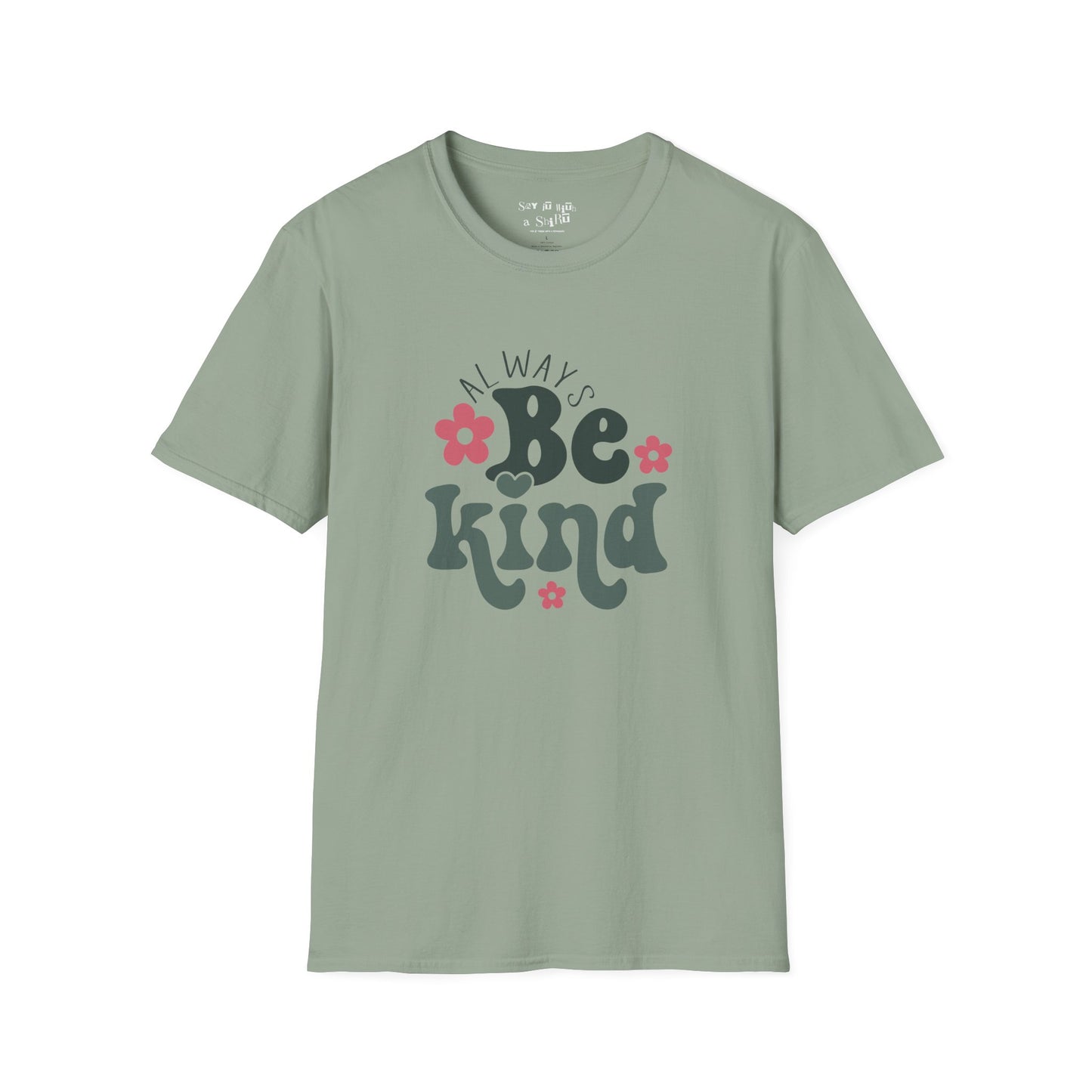 Always Be Kind Tee Shirt