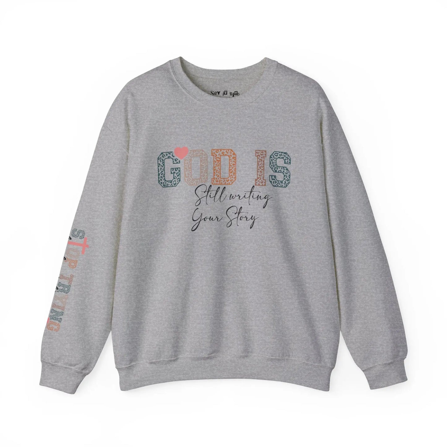 God Is Still Writing Your Story, Stop Trying To steal The Pen Sweatshirt Printify