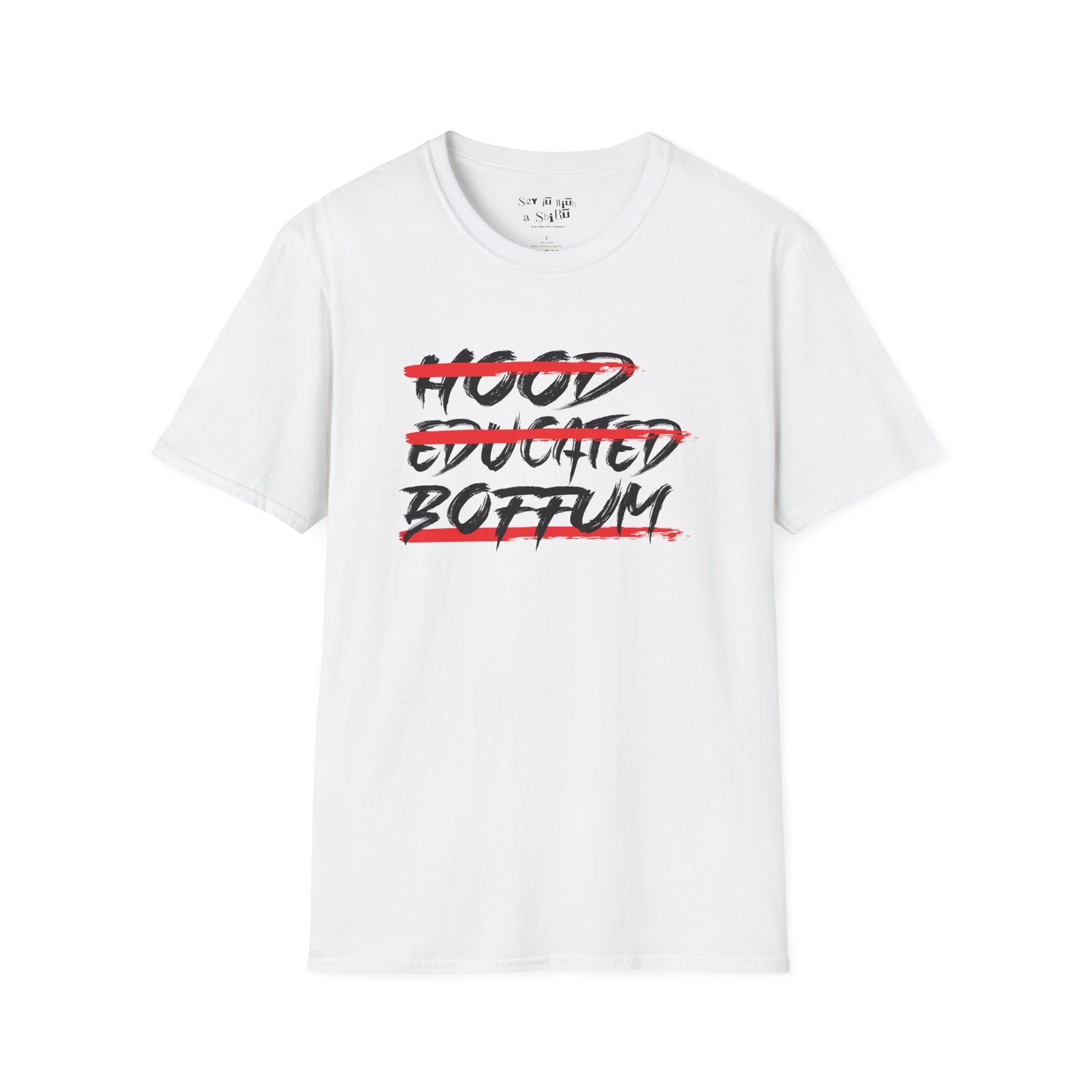 Hood Educated Boffum Tee Shirt
