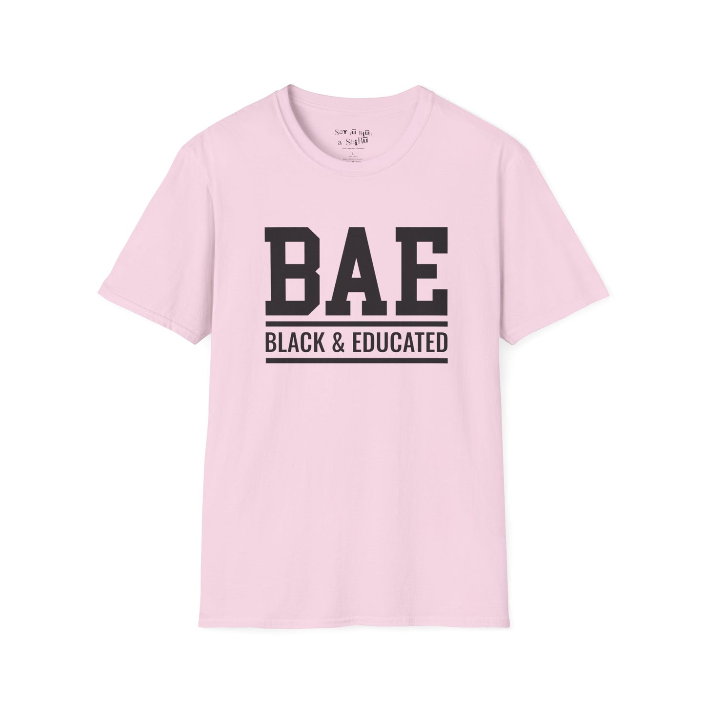 BAE Black and Educated Tee Shirt