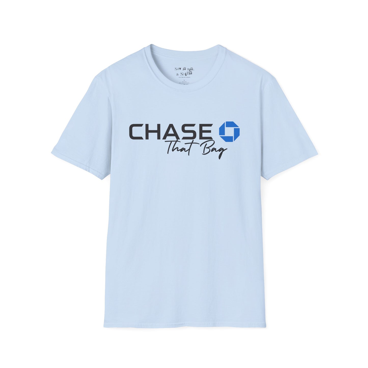 Get That Bag Tee Shirt