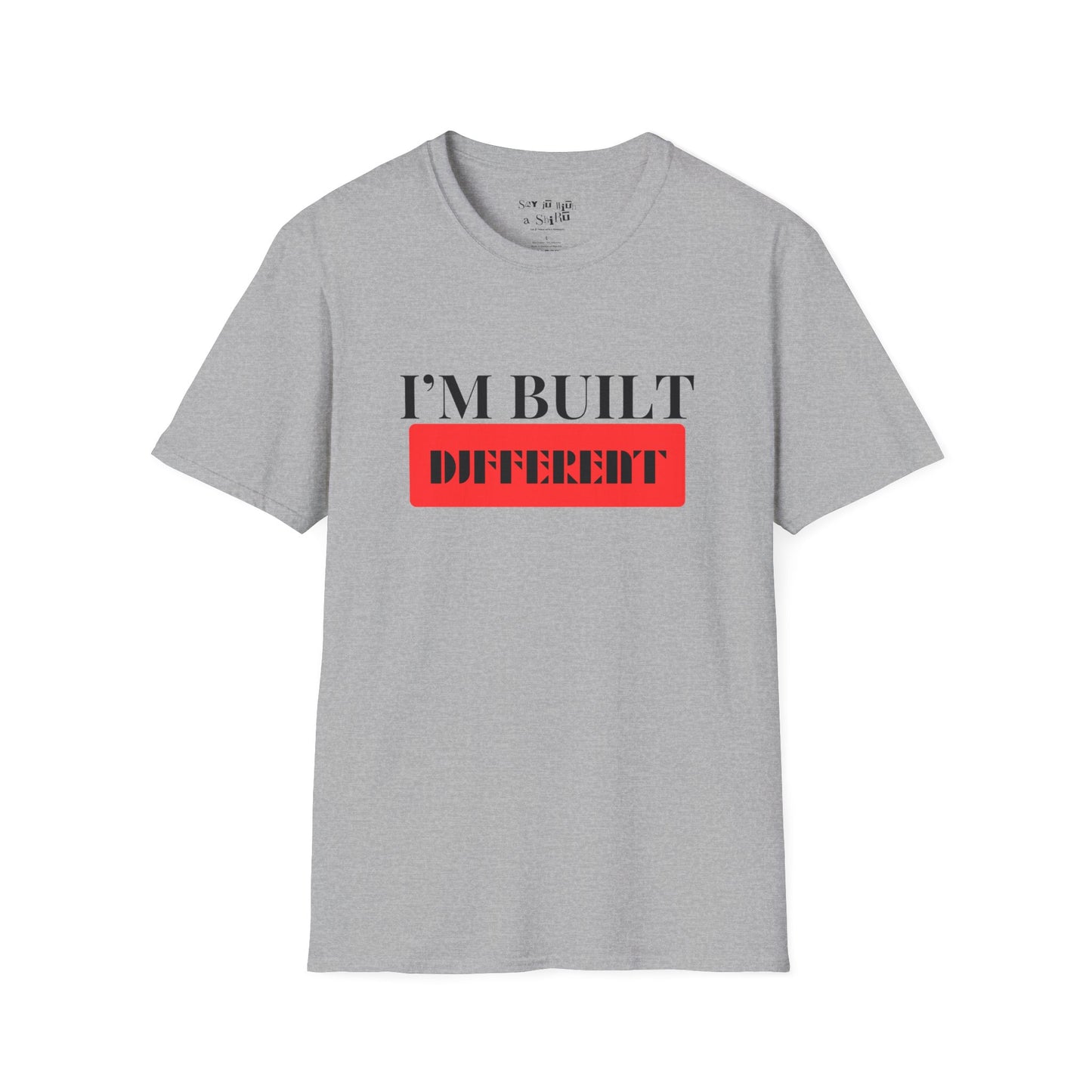 I'm Built Different Tee Shirt