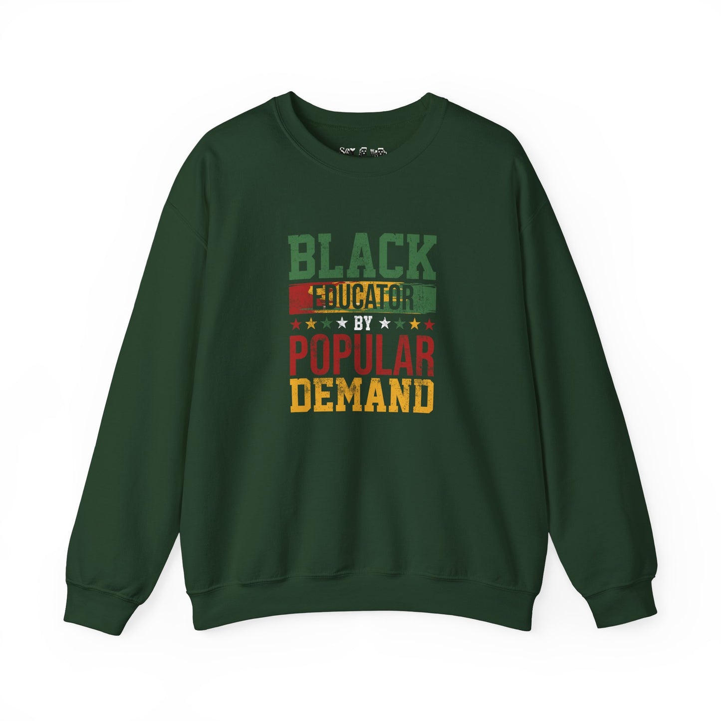 Black Educator Popular Demand Sweatshirt