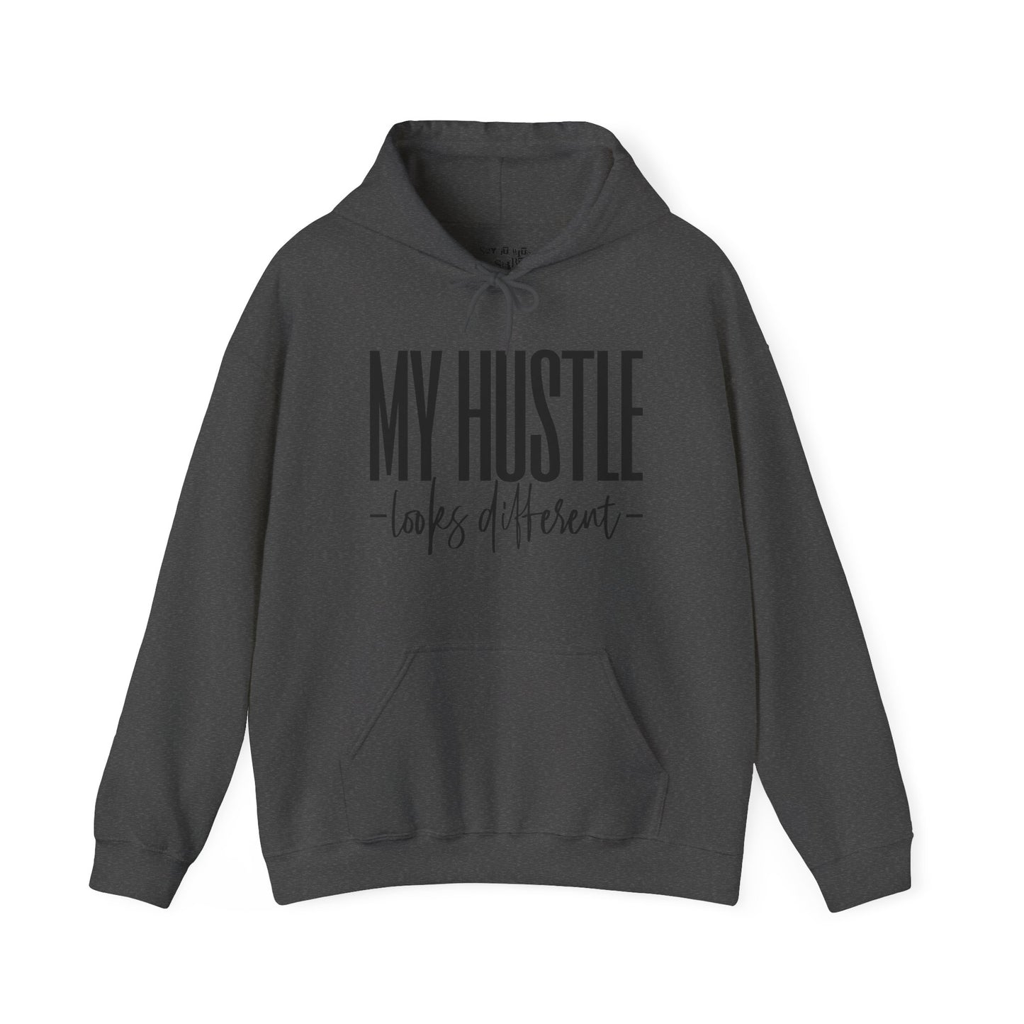 My Hustle Looks Different Hoodie