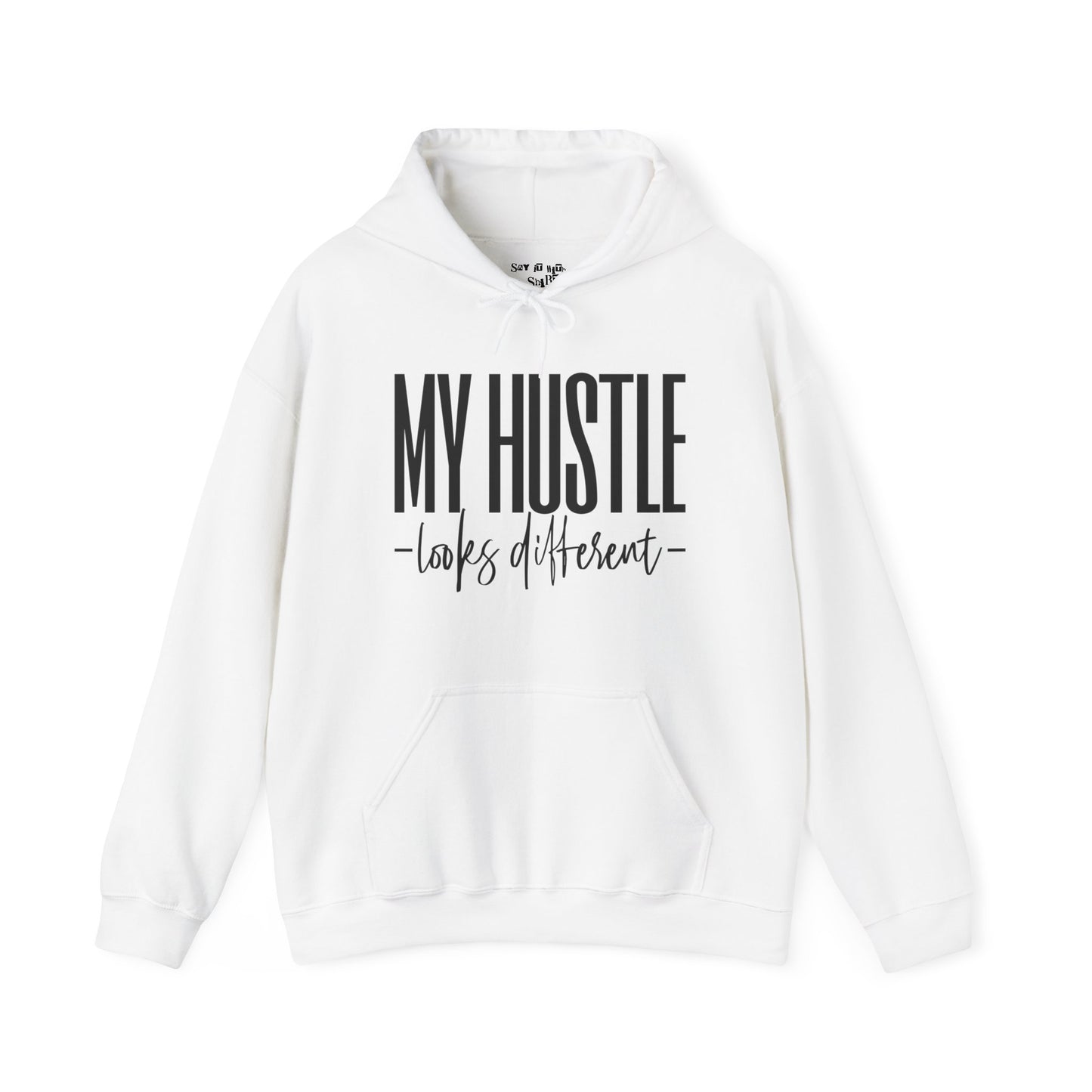 My Hustle Looks Different Hoodie