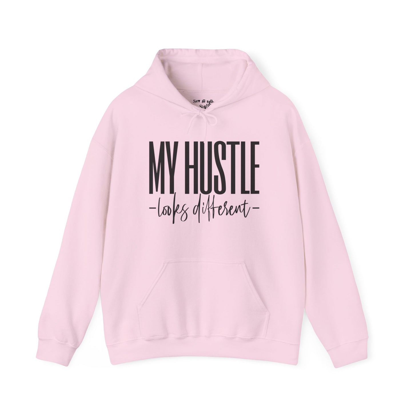 My Hustle Looks Different Hoodie