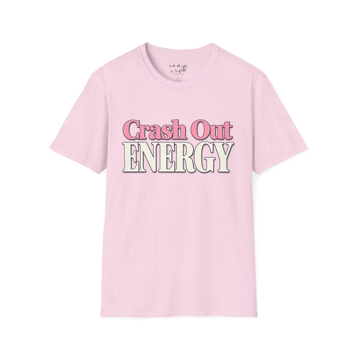 Crash Out Energy Tee Shirt Printify