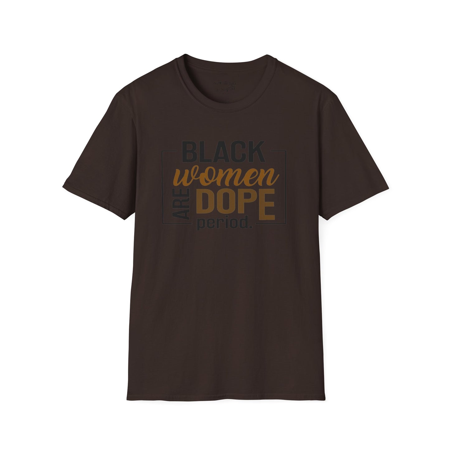 Black Women Are Dope Tee Shirt
