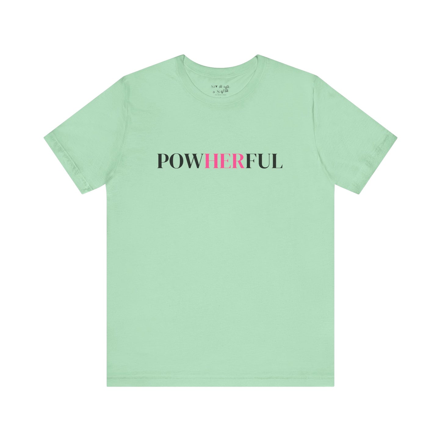 PowHERful Tee Shirt