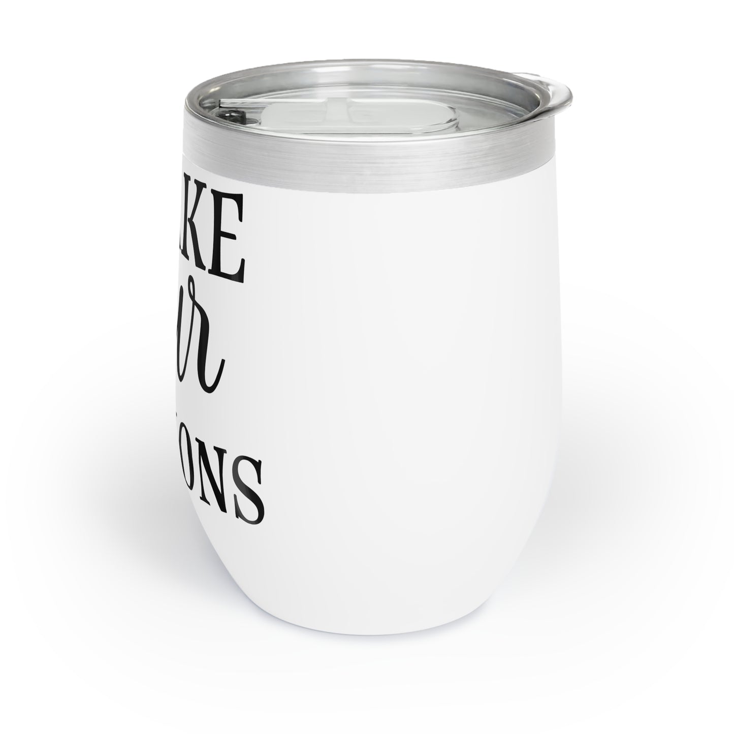 I Make Pour Decisions Stemless Wine Tumbler