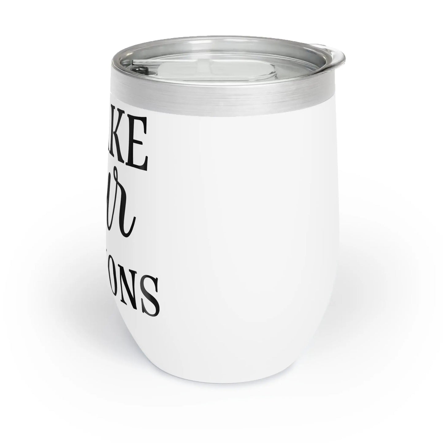 I Make Pour Decisions Stemless Wine Tumbler Printify