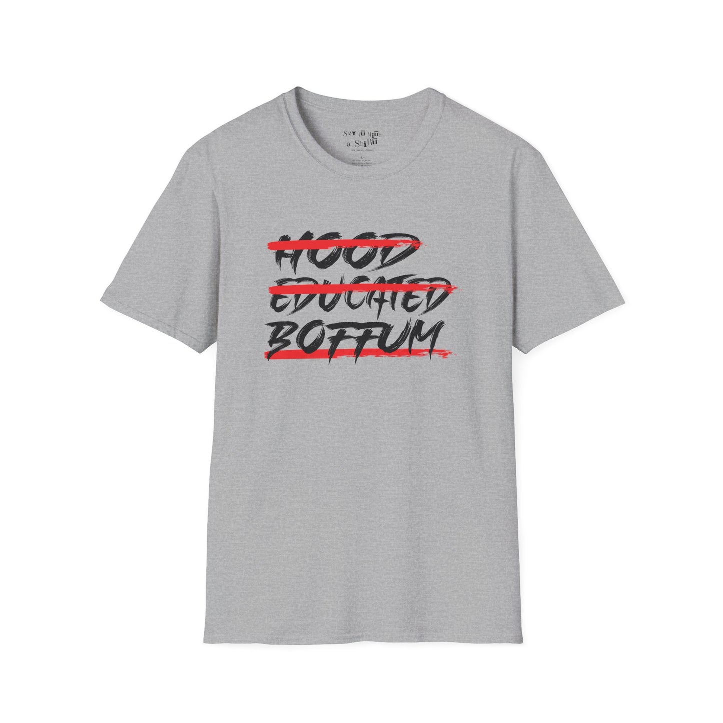 Hood Educated Boffum Tee Shirt