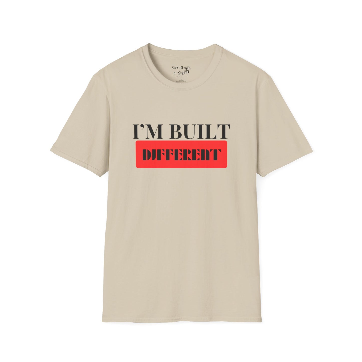 I'm Built Different Tee Shirt