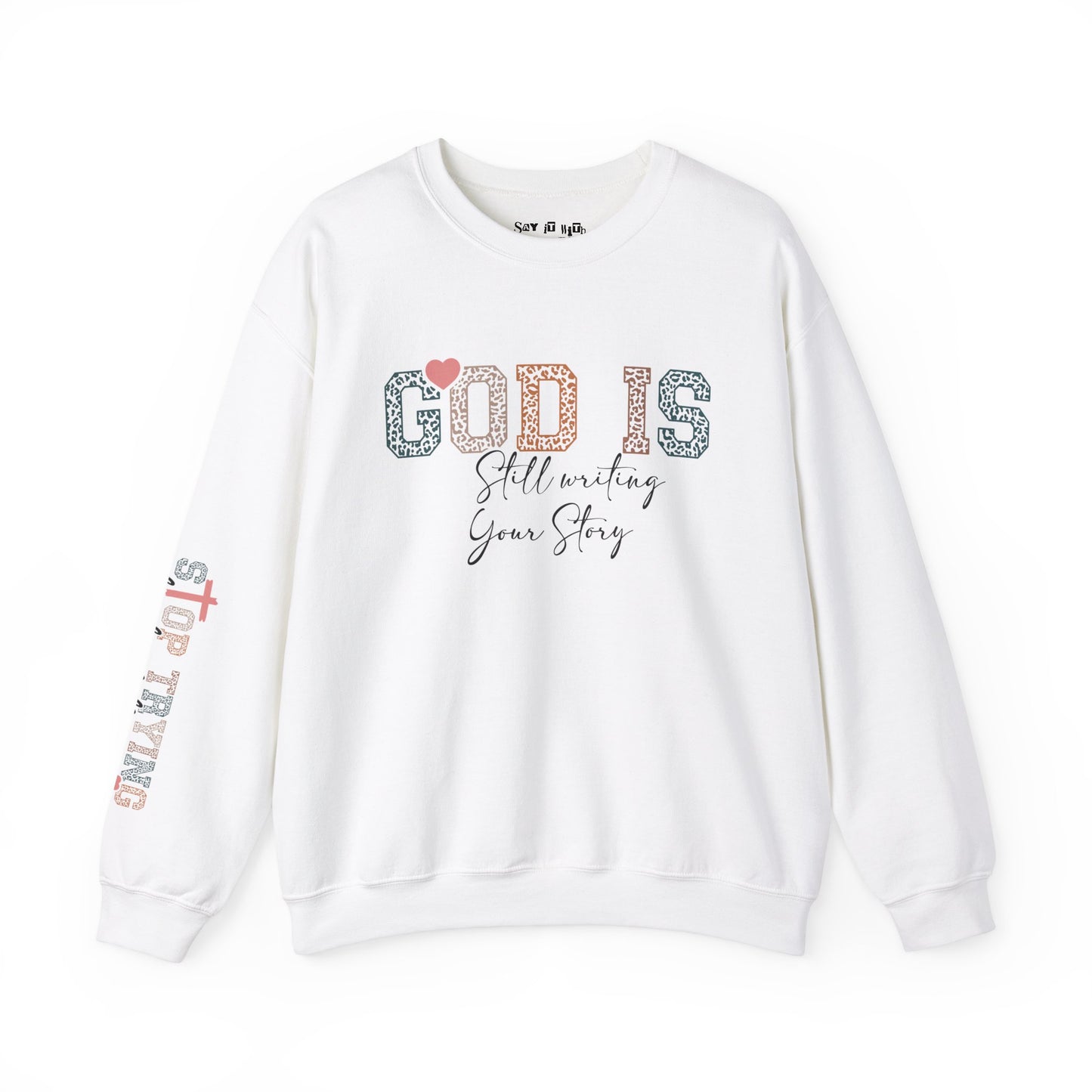 God Is Still Writing Your Story, Stop Trying To steal The Pen Sweatshirt