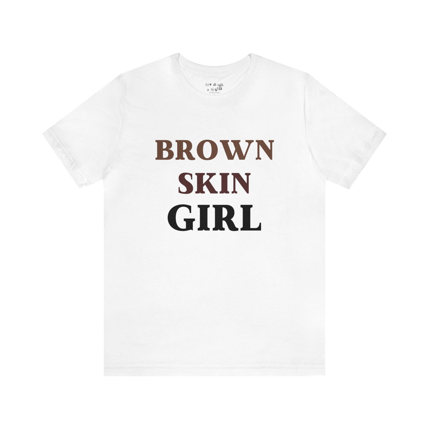 Brown Skin Girl Tee Shirt