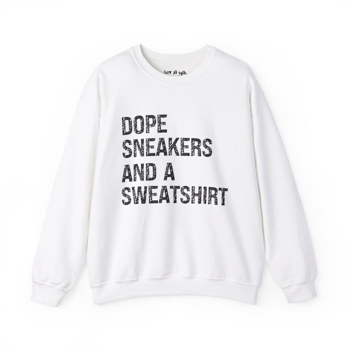 Dope Sneakers and a Sweatshirt