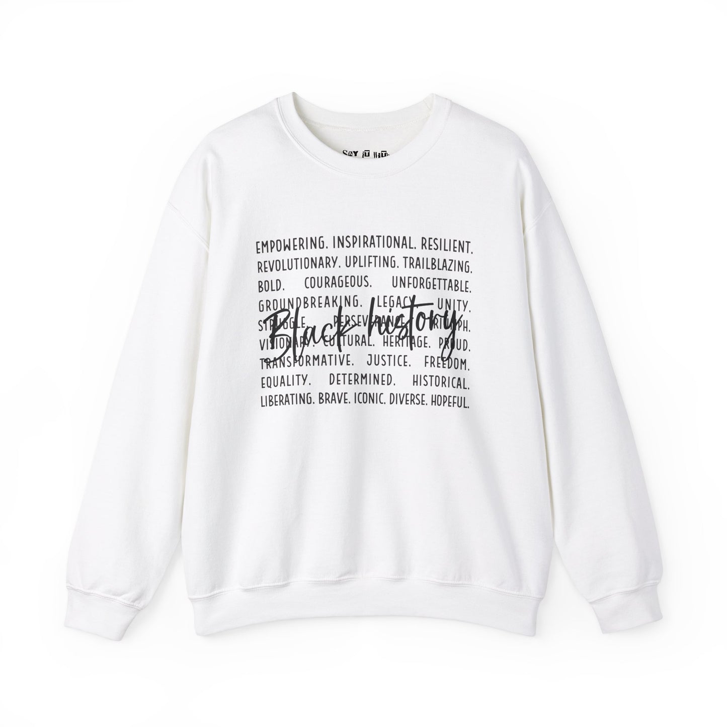 Empowering Black History Month Sweatshirt