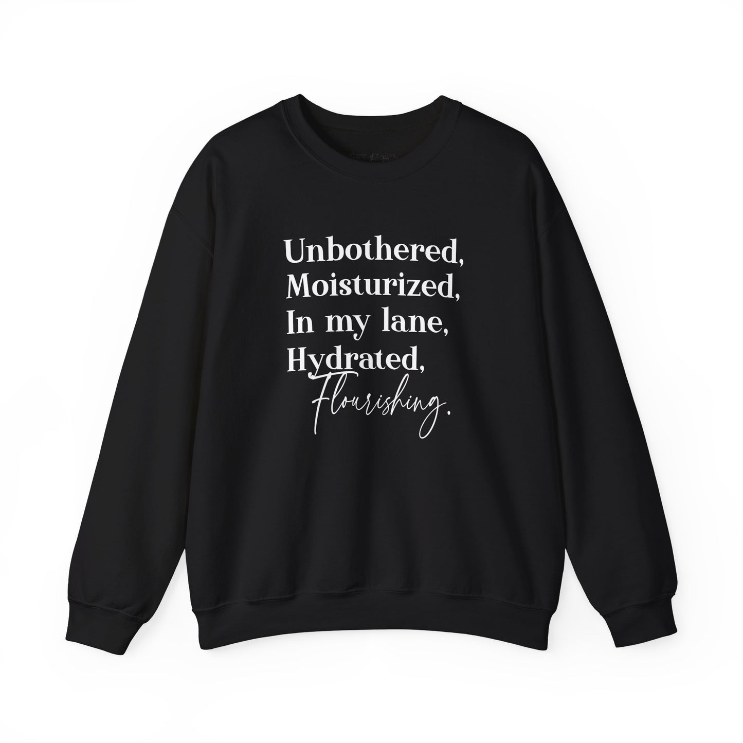 Unbothered and Flourishing Sweatshirt