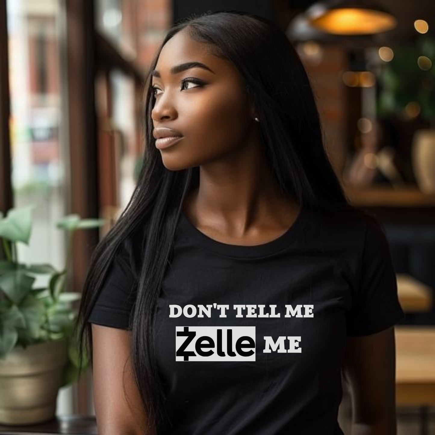 Don't Tell Me Zelle Me Tee Shirt