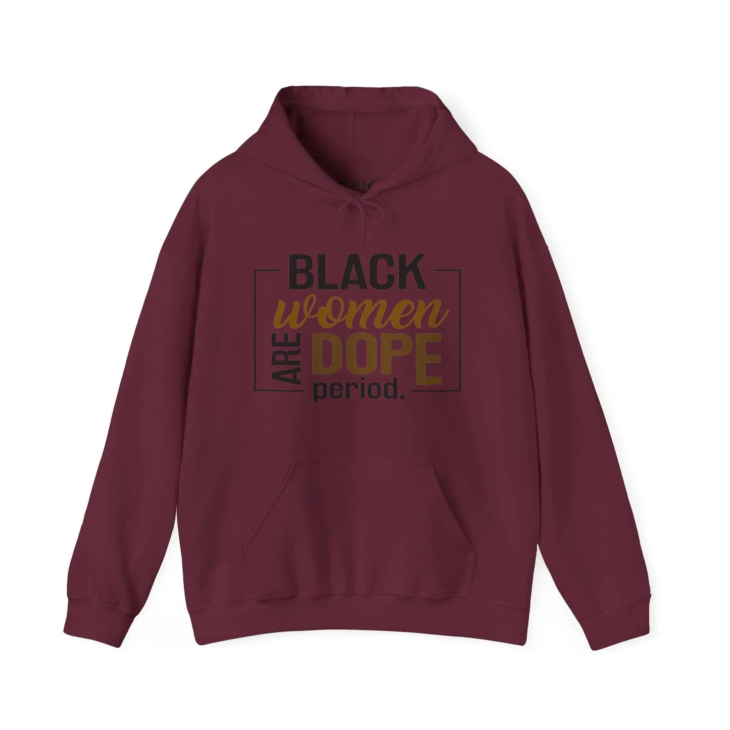 Black Women Are Dope Hoodie Printify