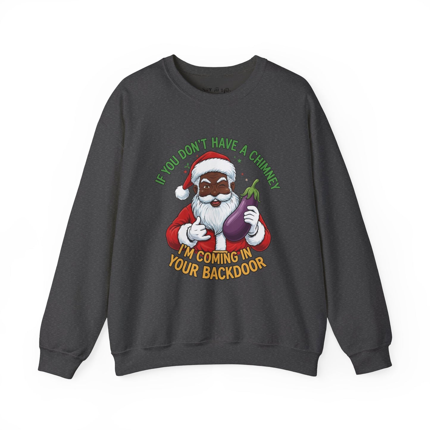 Funny Black Santa “No Chimney” Sweatshirt