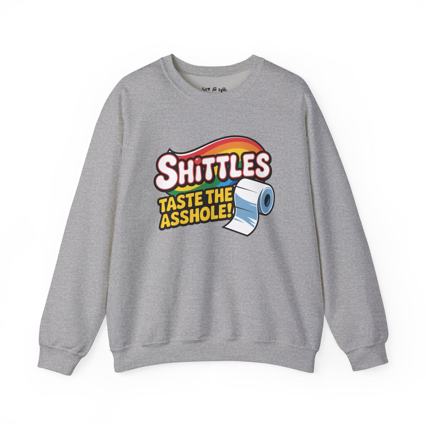Shittles Sweatshirt