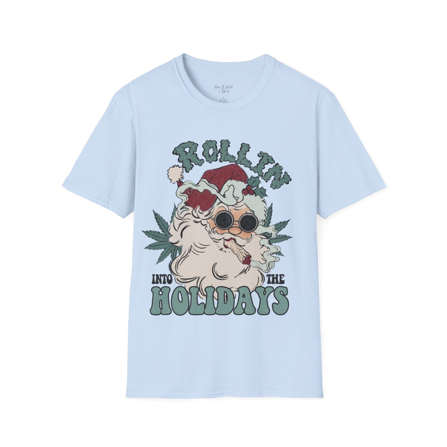 Rollin’ Into the Holidays Santa Tee Shirt