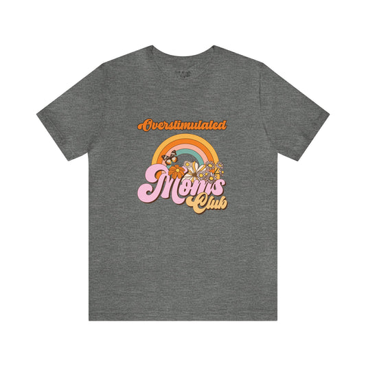 Overstimulated Mom's Club Retro Tee Shirt