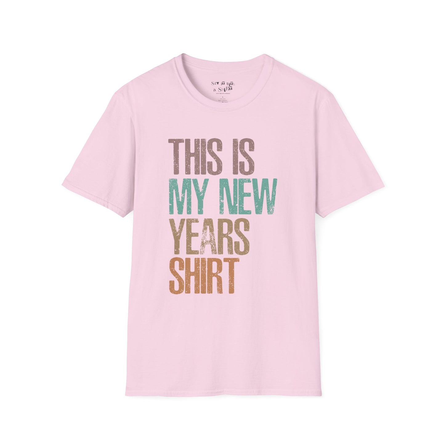 This Is My New Years Tee Shirt