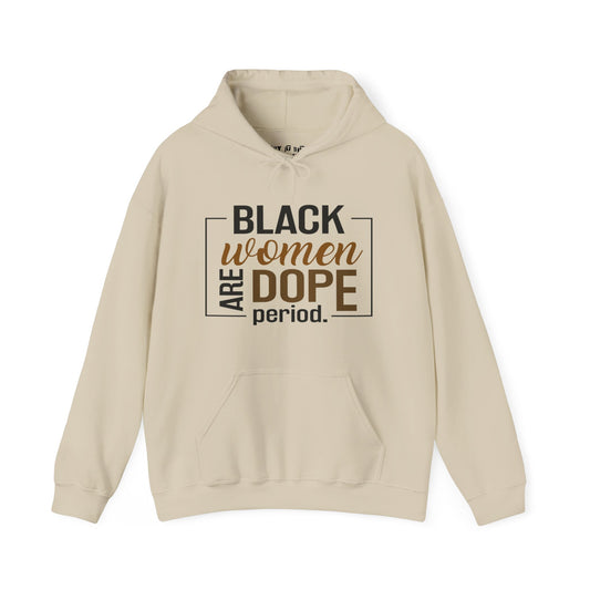 Black Women Are Dope Hoodie