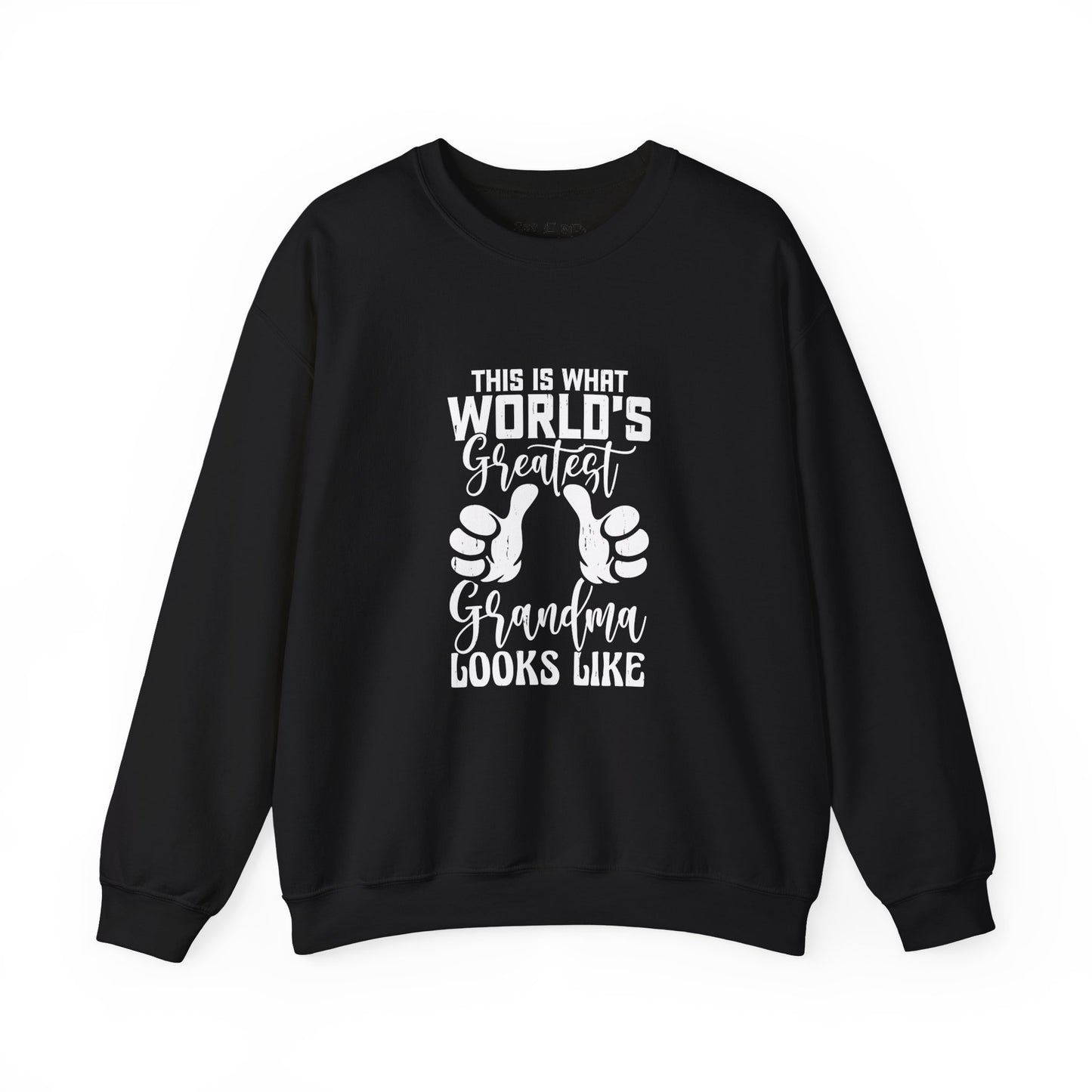 This is What the World's Greatest Grandma Looks Like Sweatshirt