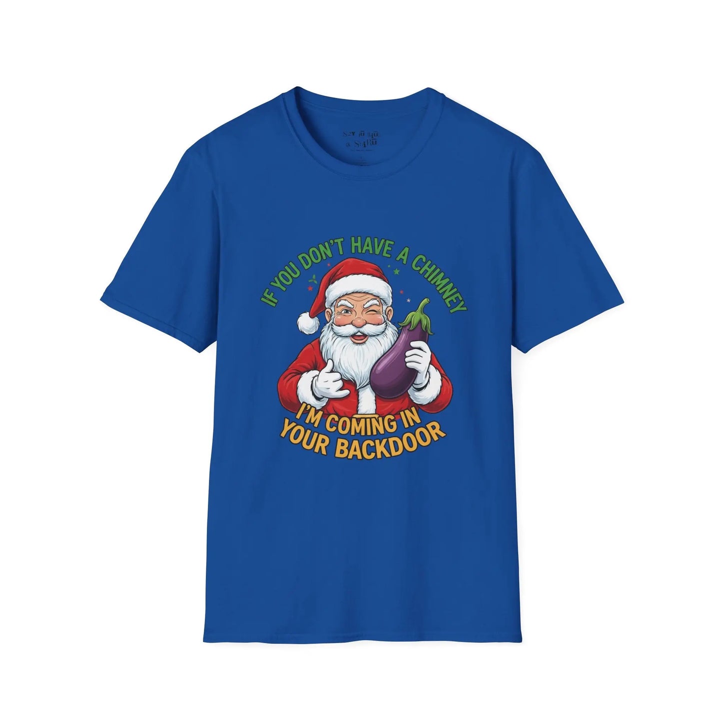 Funny Santa “No Chimney” Christmas Tee Shirt Printify