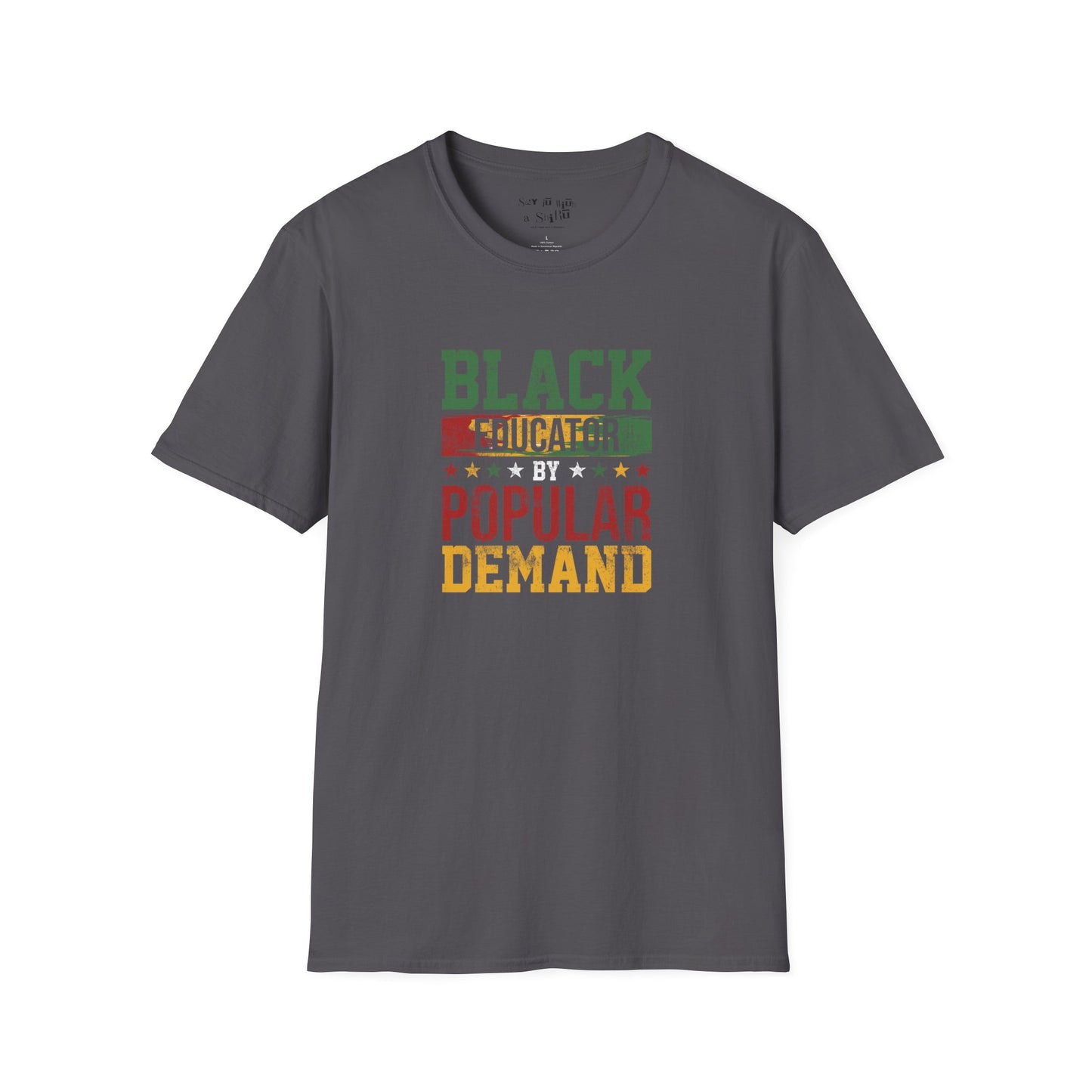 Black Educator Popular Demand Tee Shirt