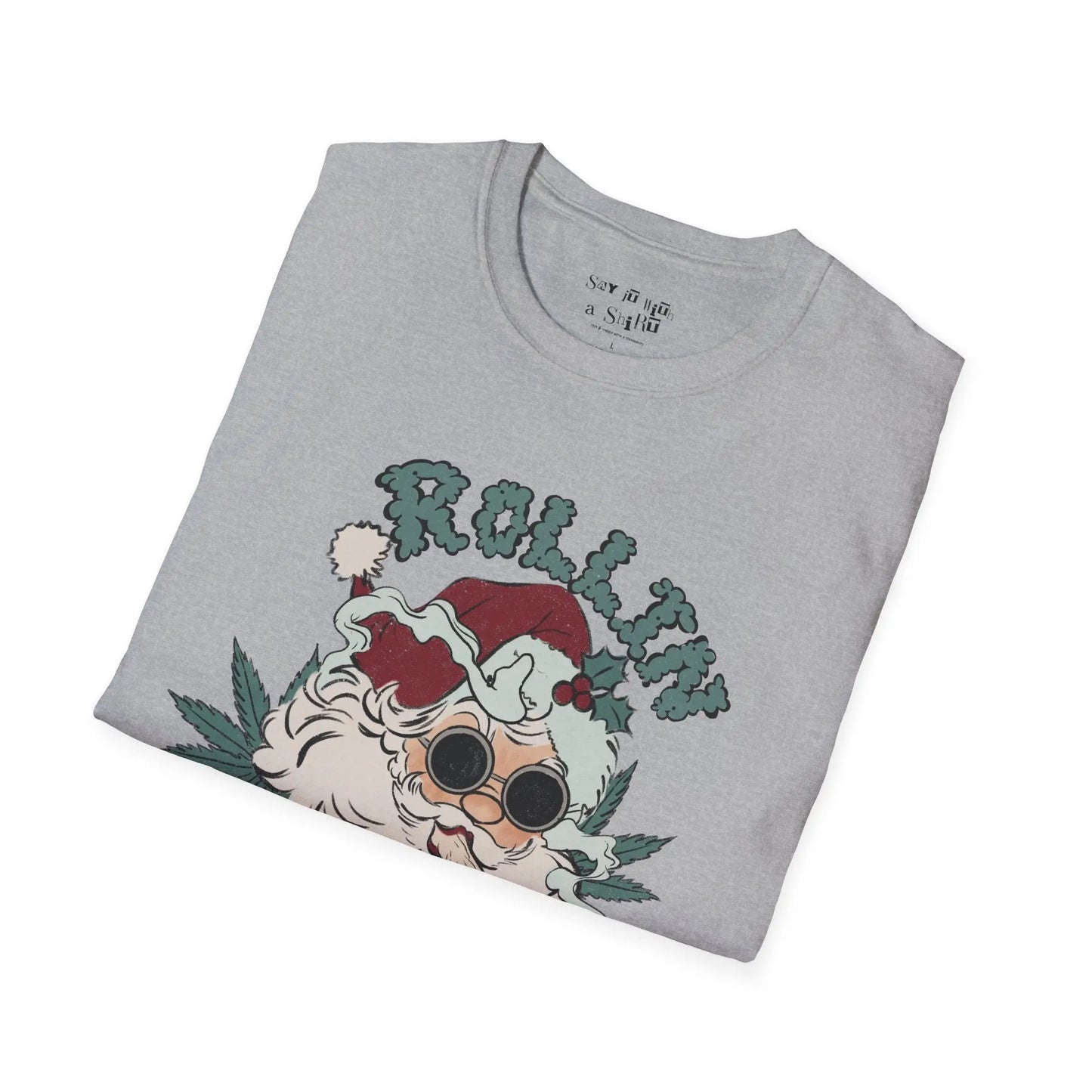 Rollin’ Into the Holidays Santa Tee Shirt Printify