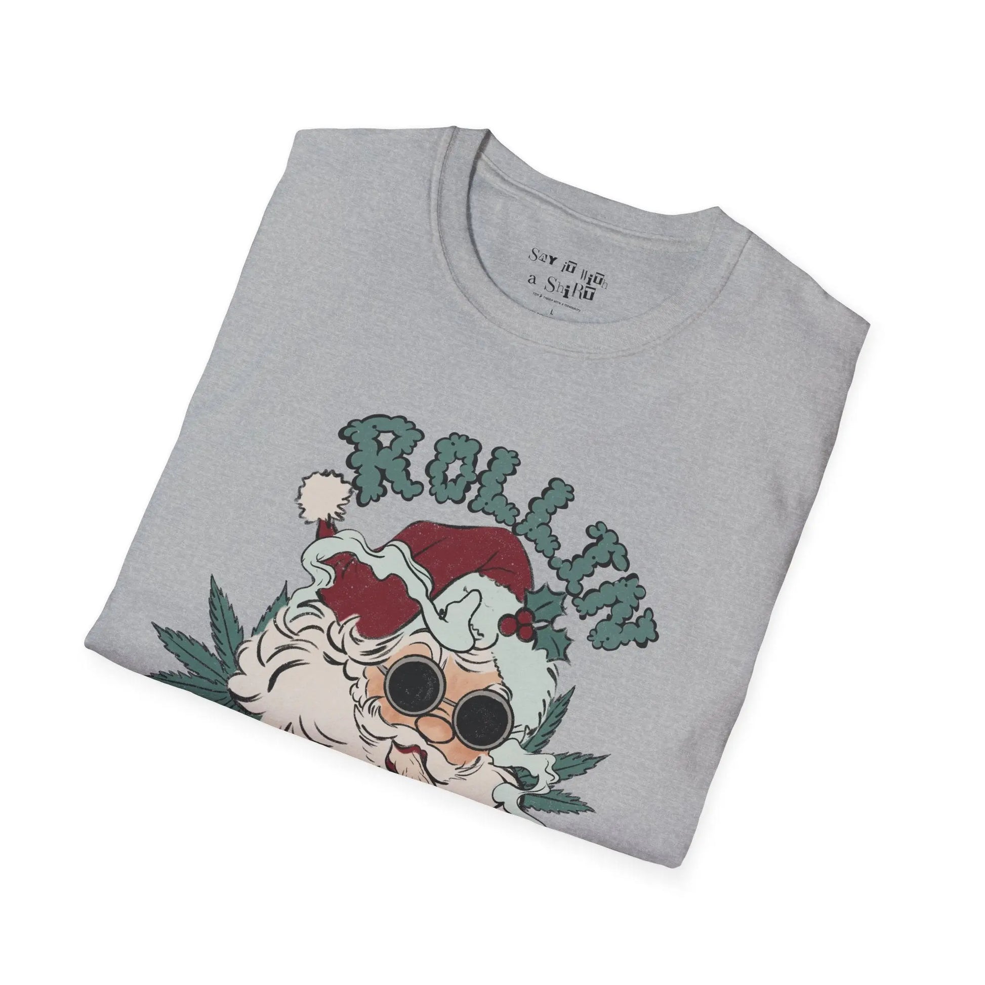 Rollin’ Into the Holidays Santa Tee Shirt Printify