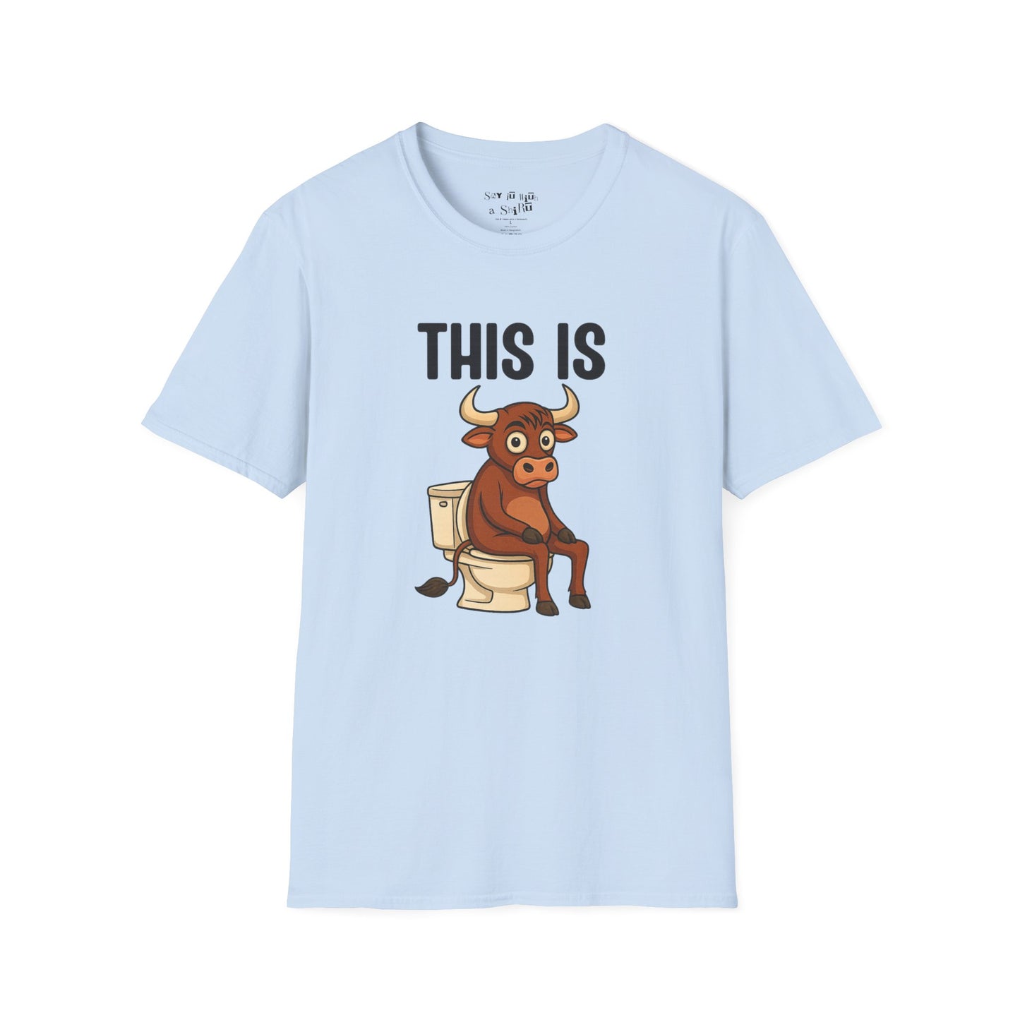 This Is Bullshit Funny Graphic Tee