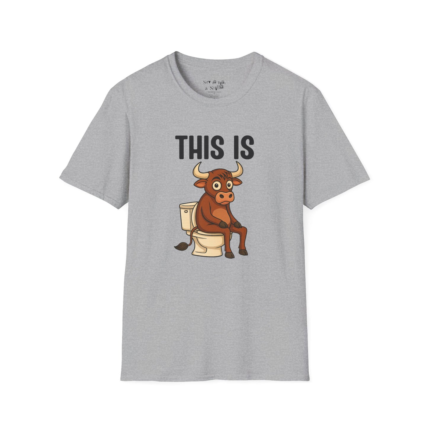 This Is Bullshit Funny Graphic Tee