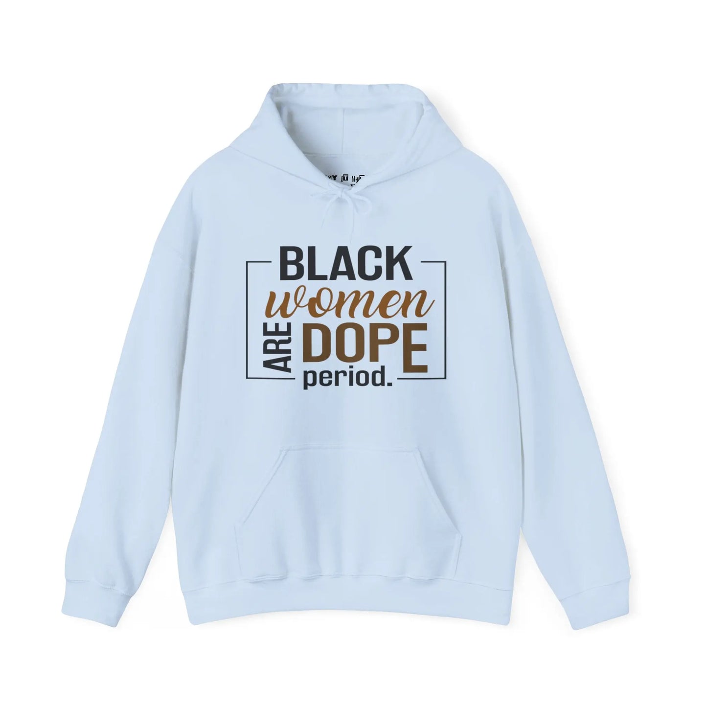 Black Women Are Dope Hoodie Printify