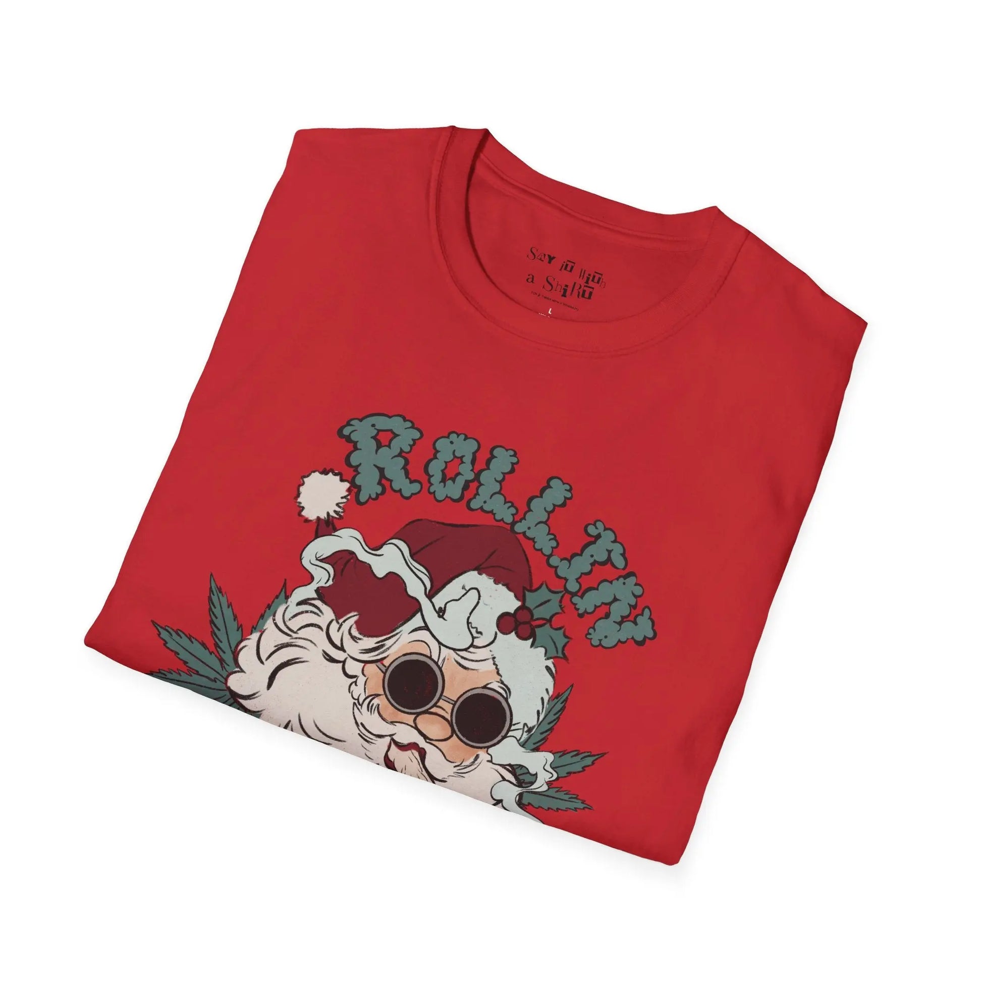 Rollin’ Into the Holidays Santa Tee Shirt Printify