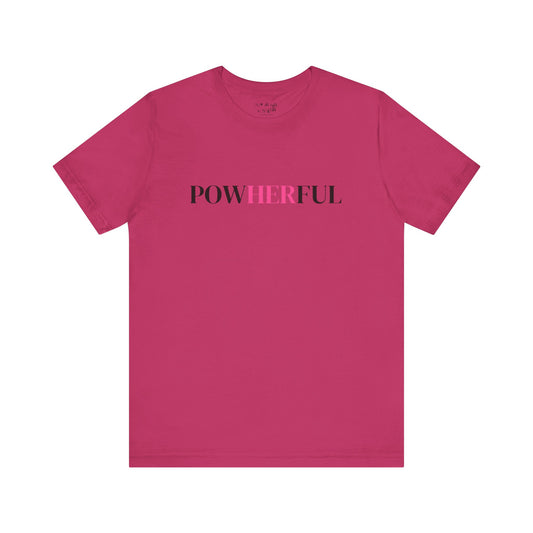 PowHERful Tee Shirt