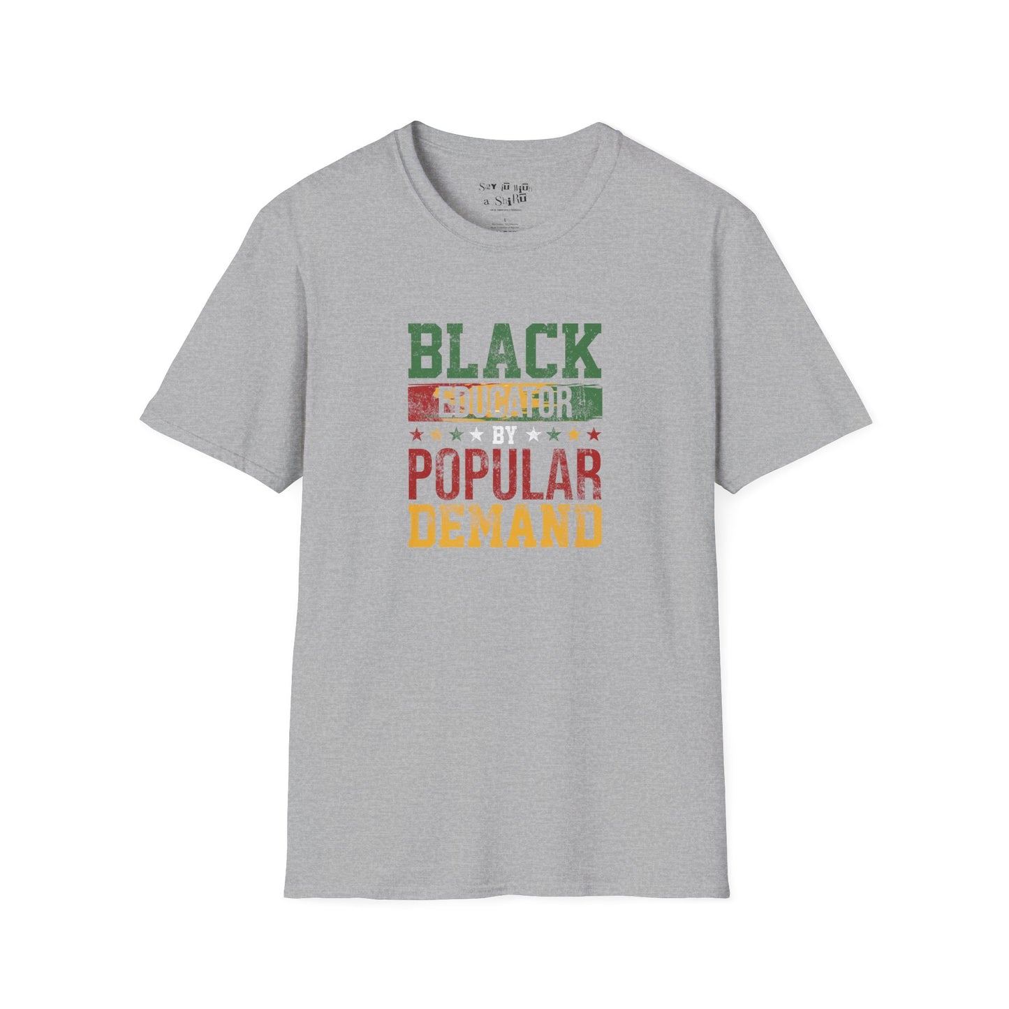 Black Educator Popular Demand Tee Shirt