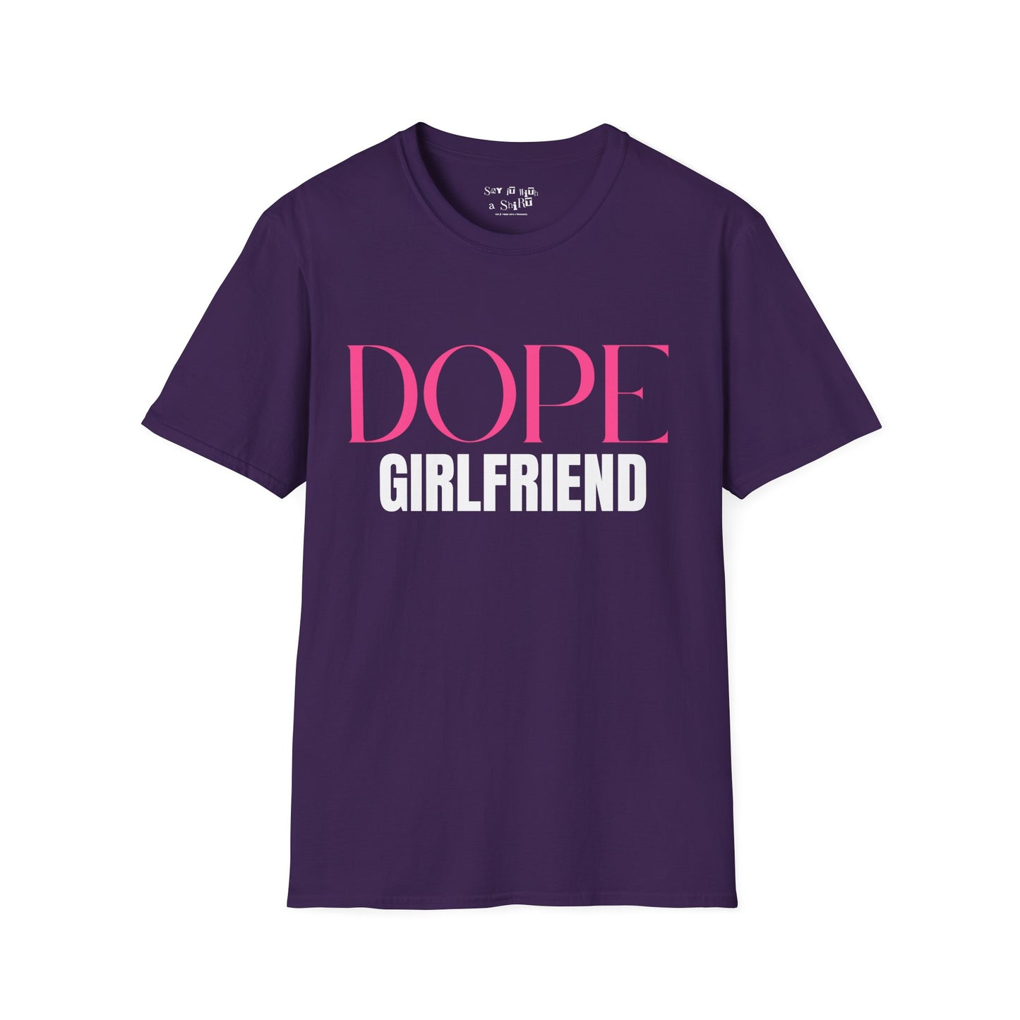 Dope Girlfriend Tee Shirt