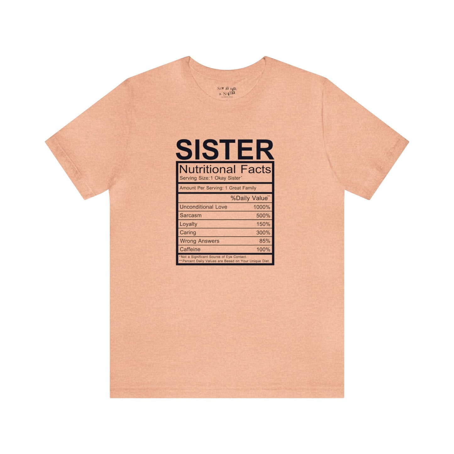 Sister Nutritional  Facts Tee Shirt