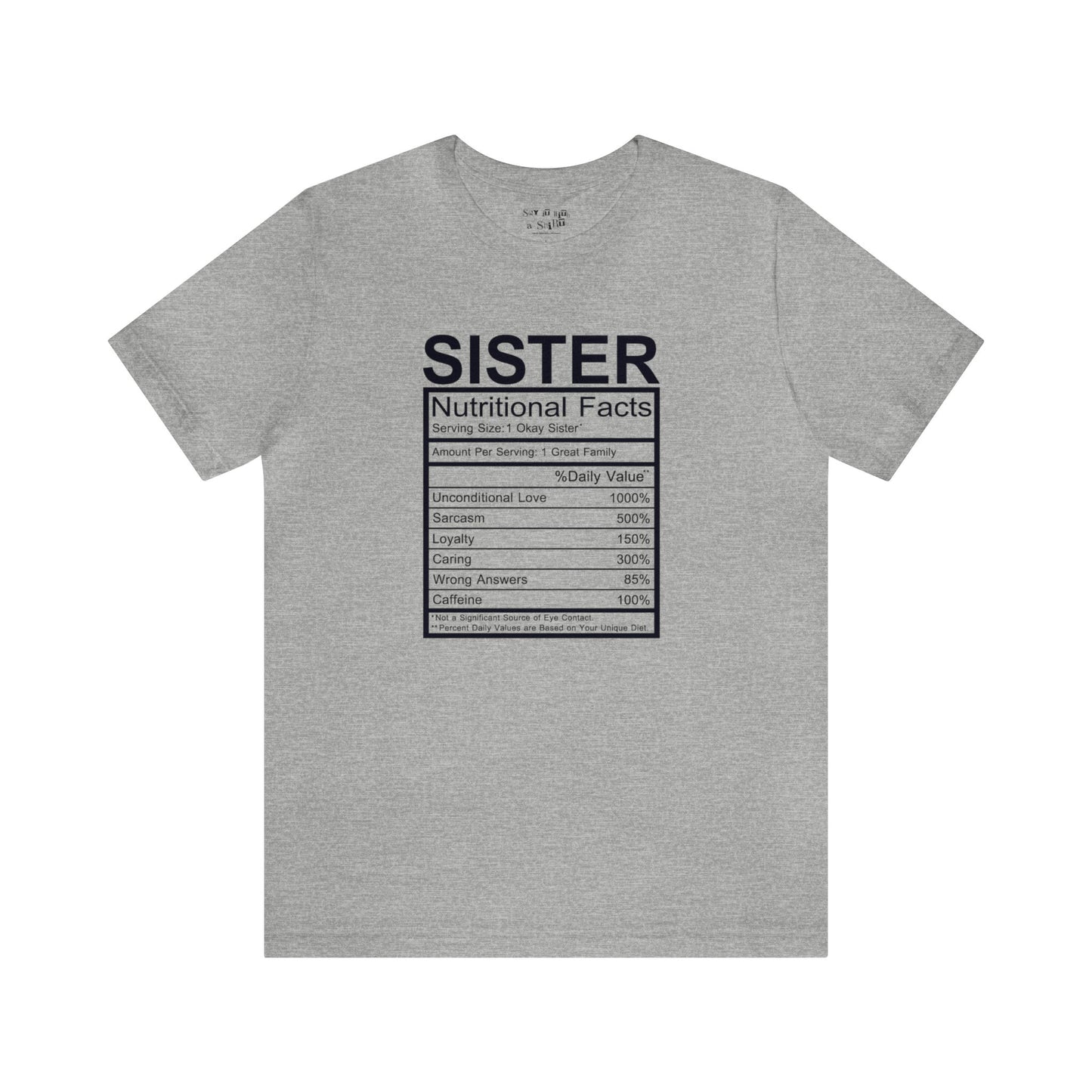 Sister Nutritional  Facts Tee Shirt
